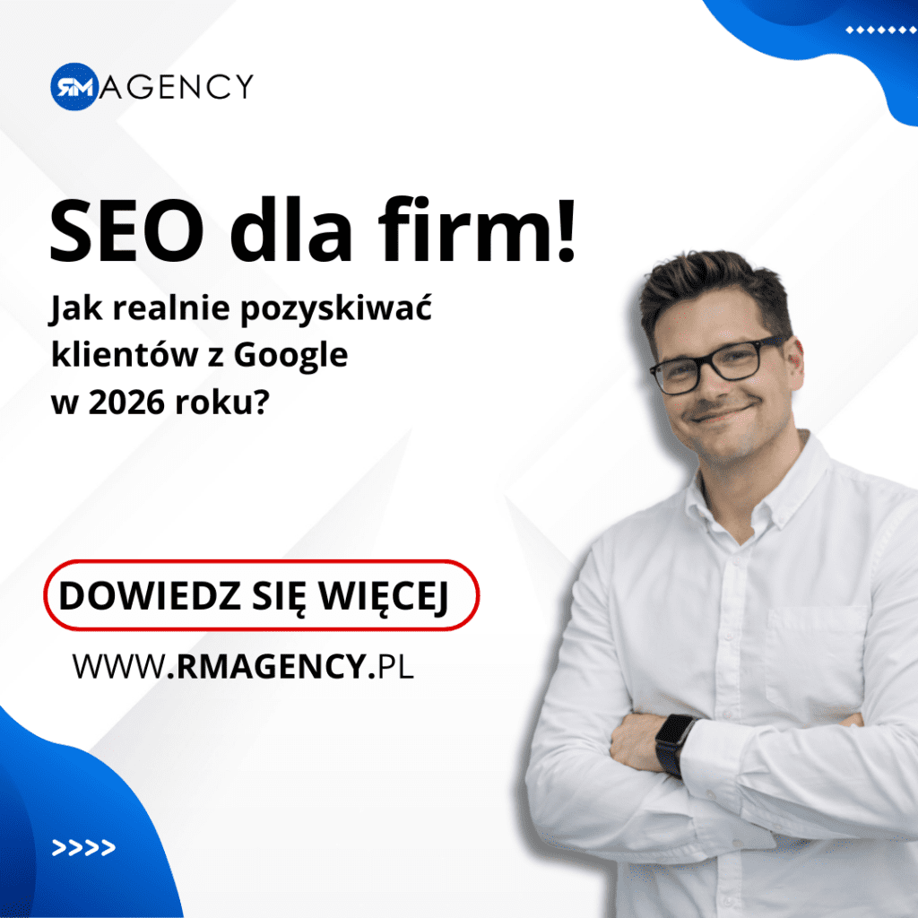 SEO dla firm – Jak realnie pozyskiwać klientów z Google w 2026 roku?